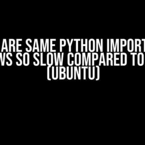 Why are Same Python Imports on Windows So Slow Compared to Linux? (Ubuntu)